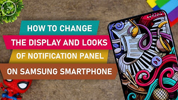 How to Change the Color of the Notification Panel on Samsung Phone on One UI 3.0 & 3.1 - Theme Park