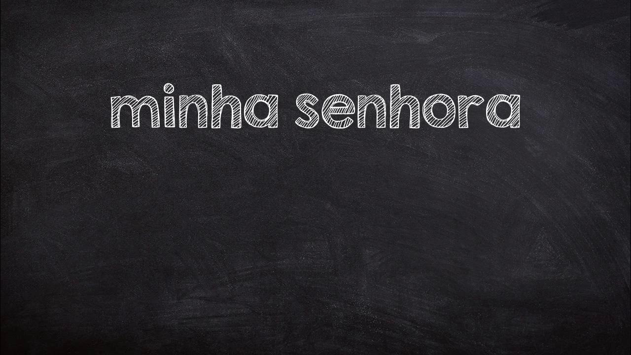 how-to-say-madam-in-portuguese-youtube