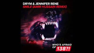 DRYM & Jennifer Rene - Smile (Amir Hussain Remix)