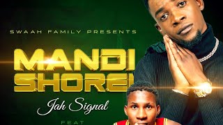 Jah Signal ft Solo Mandishorei x Oskid productions