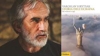 Breve storia dell'Ucraina. Incontro con Yaroslav Hrytsak.