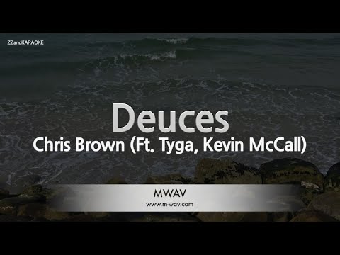 Chris Brown-Deuces (<strong>Ft</strong>. Tyga, <strong>Kevin</strong> McCall) (MR/Instrumental) [ZZang KARAOKE]