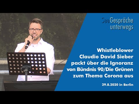 Whistleblower Claudio David Siber packt über die Ignoranz der Grünen zu Corona aus – Berlin 29.8.20