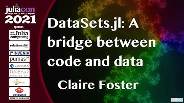 DataSets.jl: A bridge between code and data | Claire Foster | JuliaCon2021