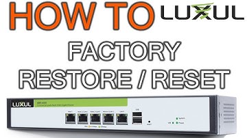 How to Factory Restore Luxul XBR4400