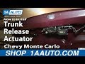 How to Replace Trunk Lid Release Actuator 1995-2007 Chevy Monte Carlo