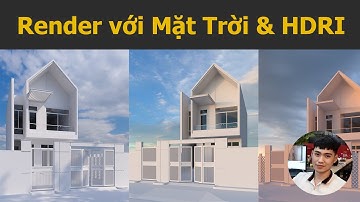 Cách tạo ánh sáng Mặt trời và bầu trời HDRI trong Vray Sketchup