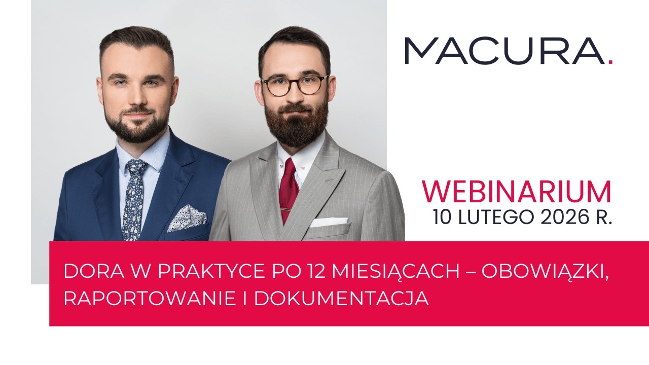 DORA w praktyce po 12 miesiącach – obowiązki, raportowanie i dokumentacja