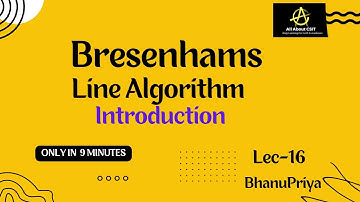 lec 16 | Bresenhams line algorithm introduction | Computer graphics| BhanuPriya