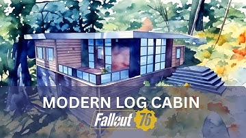 What would a Modern log cabin look like in Fallout 76? 