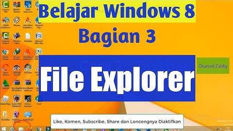 Belajar Windows 8 Bagian 3 File Explorer by Channel Zahby