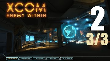 XCOM : Enemy Within #2 (3 of 3)