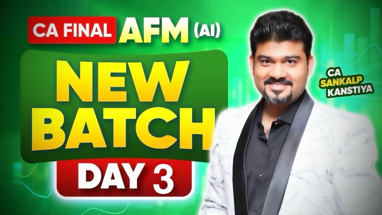 DAY 3 AFM NEW BATCH By CA Sankalp Kanstiya - YouTube