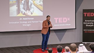 How to Drive Disruption | Dr. Nabil Kannan | TEDxAmerican University of Sharjah