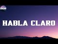 Eladio Carrion - Habla Claro (Letra/Lyrics)