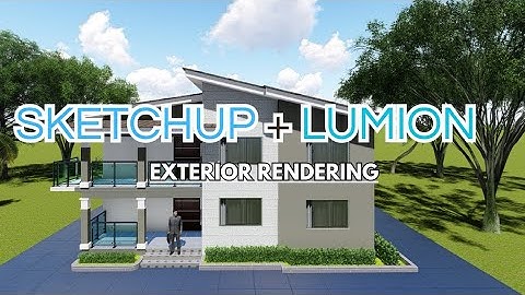 From SketchUp to Lumion