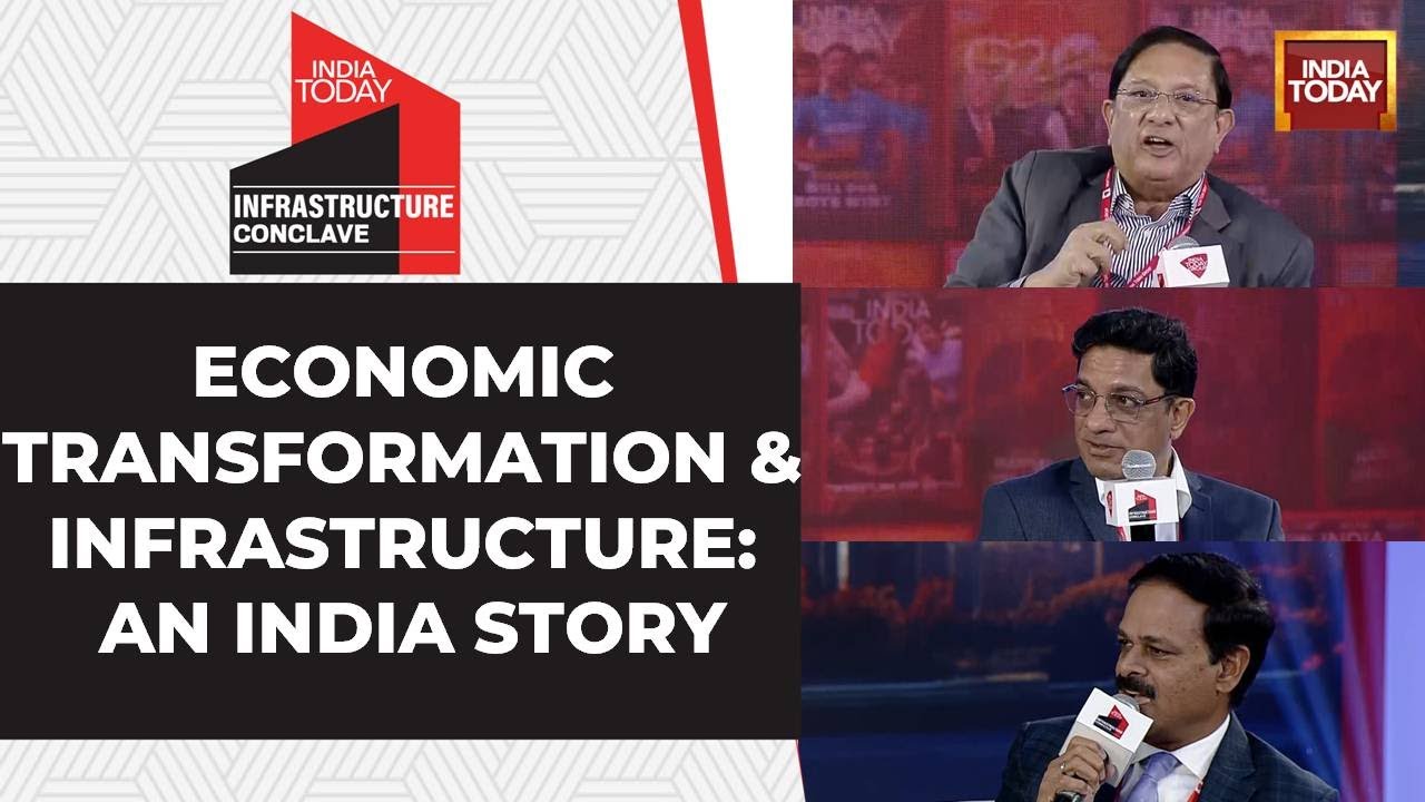India Today Infrastructure Conclave | Economic Transformation And ...