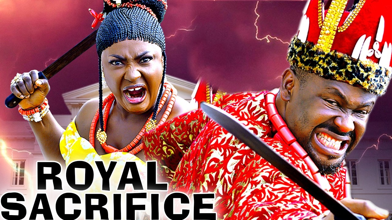 ROYAL SACRIFICE 1&2 ( Lizzy Gold / Zubby Michael ) New Latest Nigerian Nollywood Movies