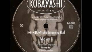 The Hidden aka Johannes Heil - Who am I (y2)