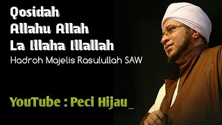 Allahu Allah La Illaha Ilallah - Majelis Rasulullah SAW