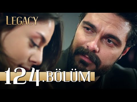 Emanet 124. Bölüm | Legacy Episode 124