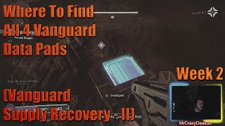 Destiny 2 Week 2 Where To Find All 4 Vanguard Data Pads (Vanguard Supply Recovery - II)
