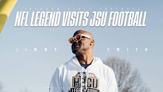 NFL Legend Jimmy Smith Returns to Jackson State!