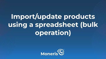 Import/update products using a spreadsheet (bulk operation)