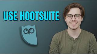 How to Use Hootsuite Effectively [2026 Guide]