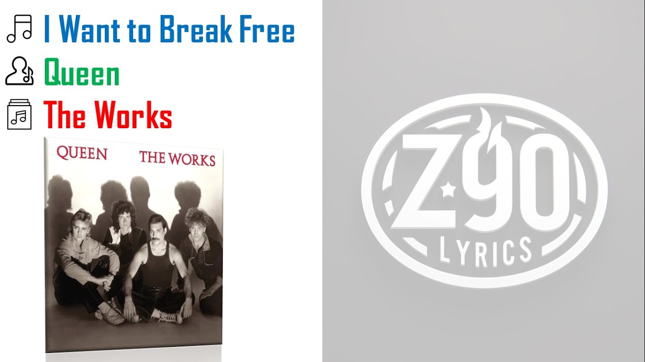 Queen I Want to Break Free Lyrics Z90 Lyrics YouTube