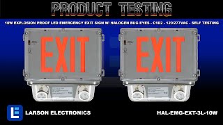 10W Explosion Proof LED Emergency Exit Sign w/ Halogen Bug Eyes - C1D2 - 120/277VAC - Self Testing