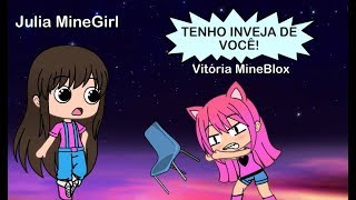 JULIA MINEGIRL E VITÓRIA MINEBLOX em: A INVEJOSA