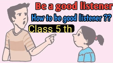 Be a good listener | class 5 lesson |English medium |full explanation in Hindi | (हिन्दी मे)