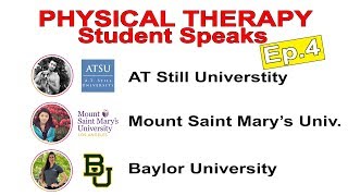 Student Speaks Physical Therapy | AT Still DPT | Baylor DPT | Mount Saint Mary's DPT