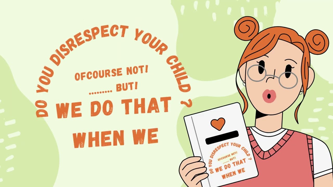 Do Parents Disrespect Their Child?