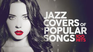 Jazz Covers Popular Songs 2025