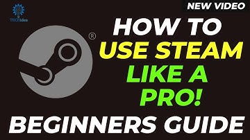 How to Use Steam?  Beginners Guide 2025 [New Method]