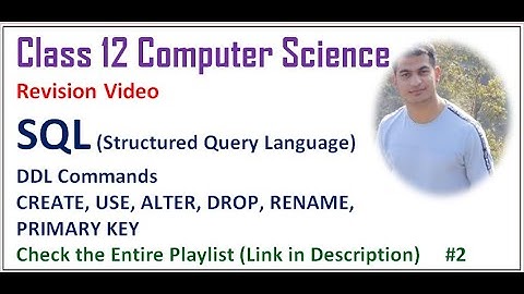 Class 12 Computer Science | SQL - DDL Commands Part 1 Revision #2