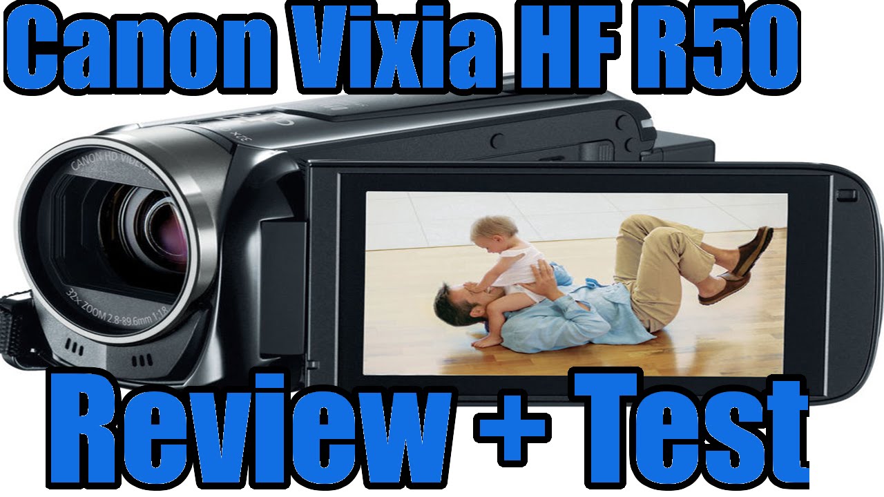 Canon Vixia HF R50 8 GB Camcorder Review + Test - YouTube