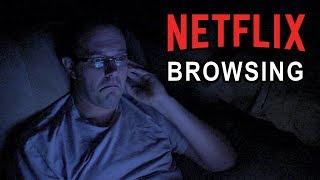 What will I watch? (Netflix browsing)