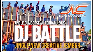 DJ BATTLE SUMBERSEWU JINGLE NEW CREATIVE JEMBER TERBARU 2023