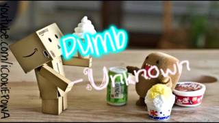 Dumb Unknown