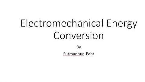 Electromechanical Energy Conversion.