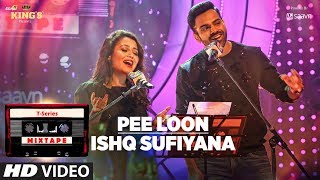 Pee Loon Ishq Sufiyana | T-Series Mixtape | Neha Kakkar Sreerama | Bhushan Kumar Ahmed K Abhijit V Resimi