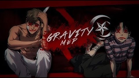 [Kosumo] Gravity || MEP