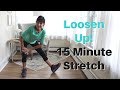 15 Minute Stretch Routine To Loosen Up