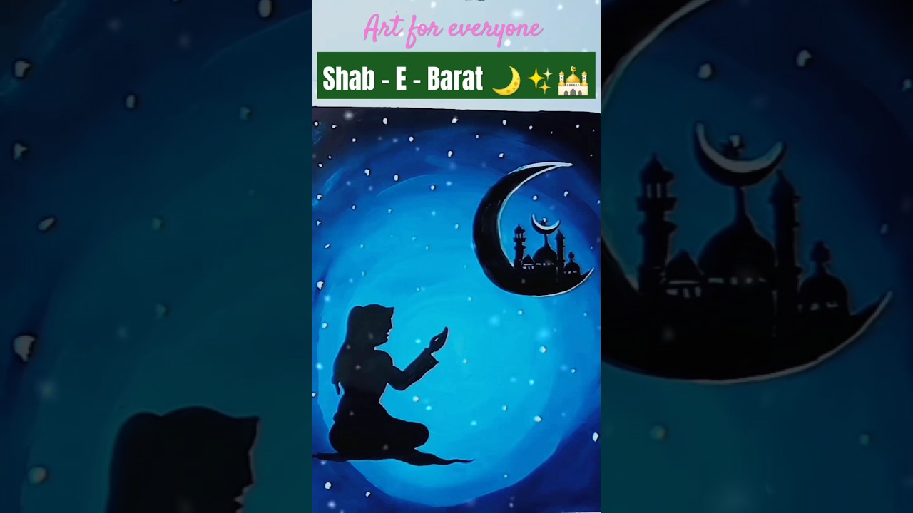 Shab - E - Barat 🕌🤲🌙 