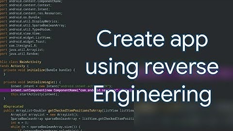 How to create app using reverse engineering