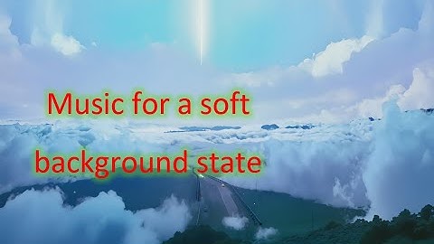 Music for a soft backqround state | Cloudline Echoes