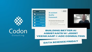 Codon DSF: Building Better AI Assistants: ADC Quality Framework w/ Joost Veenkamp @ ADC Sweden